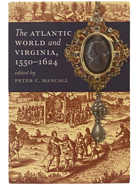 The Atlantic World and Virginia, 1550-1624