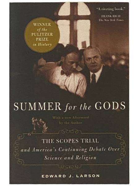 Summer for the Gods: The Scopes Trial and America's Continuing Debate Over Science and Religion