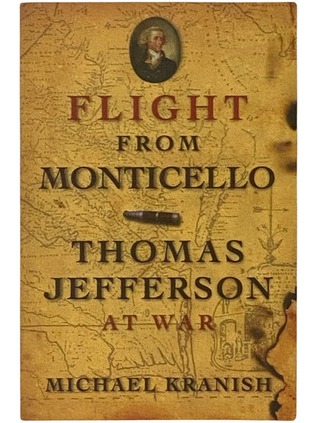Flight from Monticello: Thomas Jefferson at War
