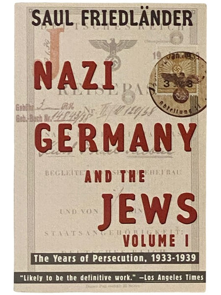 Nazi Germany and the Jews: Volume I, The Years of Persecution, 1933-1939