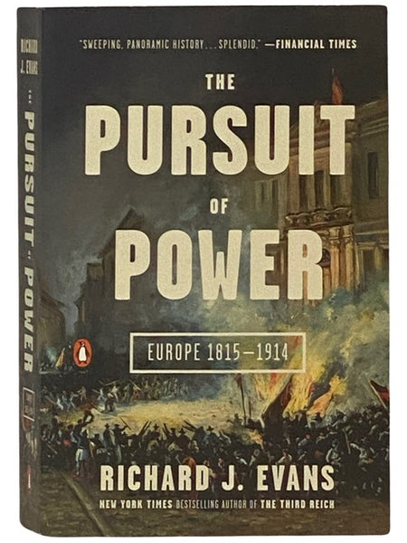 The Pursuit of Power: Europe, 1815-1914 (The Penguin History of Europe)