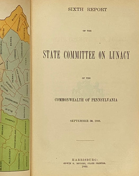 Nineteenth Annual Report of the Board of Commissioners of Public Charities of the Commonwealth of Pennsylvania for 1888; Also the Report of the General Agent and Secretary Statistics, and The Report of the Committee on Lunacy. (Official Document, No. 12.)