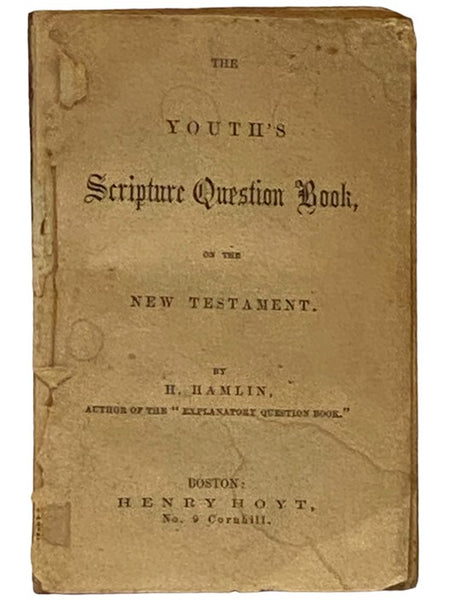 The Youth's Scripture Question Book, on the New Testament.