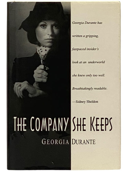 The Company She Keeps [The Dangerous Life of a Model Turned Mafia Wife]