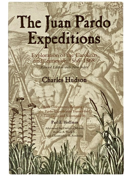 The Juan Pardo Expeditions: Exploration of the Carolinas and Tennessee, 1566-1568