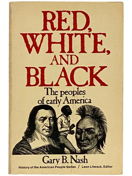 Red, White, and Black: The Peoples of Early America (History of the American People Series)