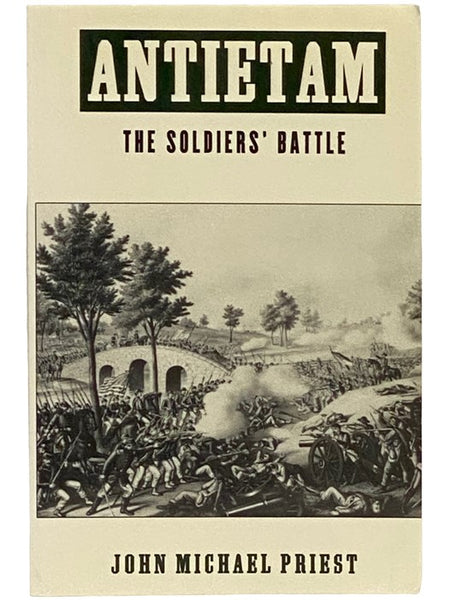 Antietam: The Soldiers' Battle