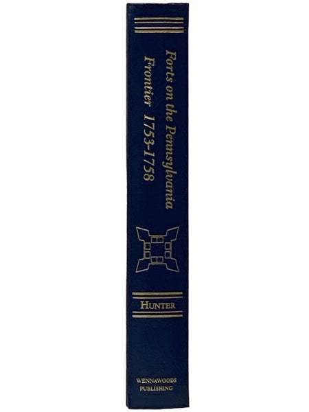Forts on the Pennsylvania Frontier, 1753-1758