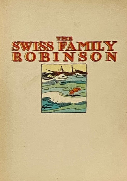 The Adventures of a Brownie; The Swiss Family Robinson (The Children's Red Books Series Vol. VI [Volume 6])