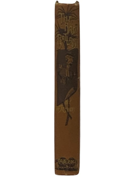 The Bab Ballads: Much Sound and Little Sense - Complete Edition in One Volume, Including the Bab Ballads and More Bab Ballads