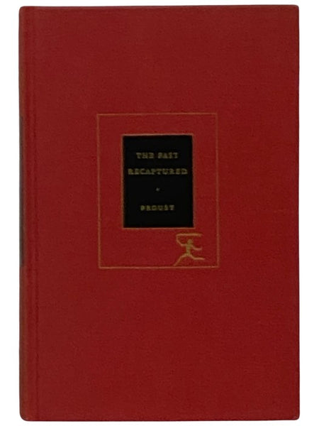 The Past Recaptured (The Modern Library of the World's Best Books, ML 278)