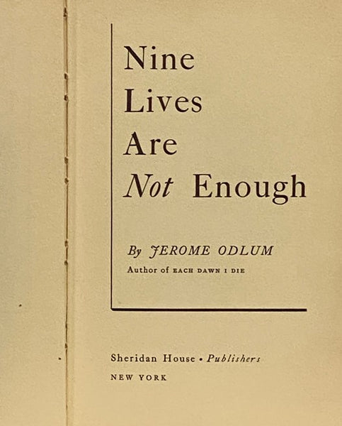Nine Lives are Not Enough