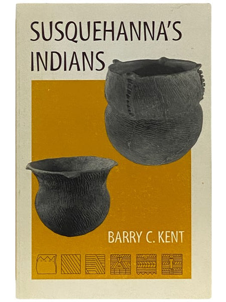 Susquehanna's Indians (Anthropological Series, No. 6)