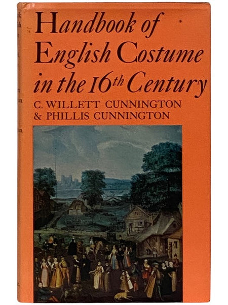 Handbook of English Costume in the 16th Century