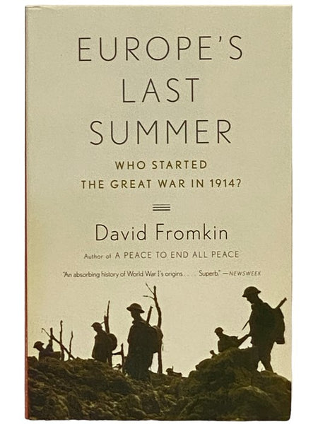 Europe's Last Summer: Who Started the Great War in 1914?