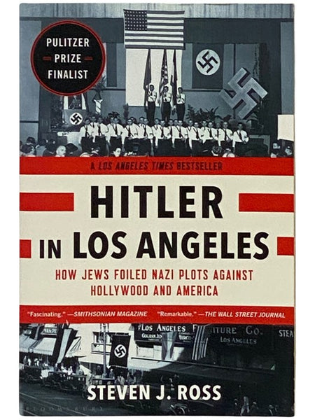 Hitler in Los Angeles: How Jews Foiled Nazi Plots Against Hollywood and America