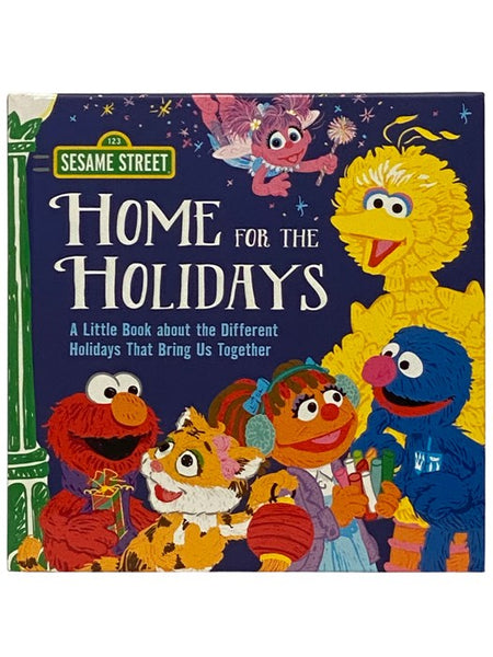 Home for the Holidays: A Little Book about the Different Holidays That Bring Us Together (Sesame Street Scribbles)