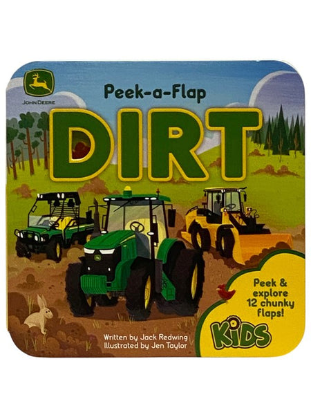 Peek-a-Flap Dirt Lift-a-Flap Board Book for Little Farmers and Tractor Lovers (John Deere Kids)