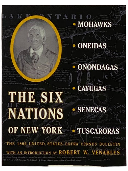 The Six Nations of New York: The 1892 United States Extra Census Bulletin