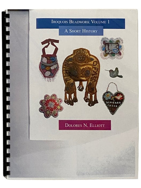 Iroquois Beadwork Volume 1 & 2: A Short History; An Identification Guide
