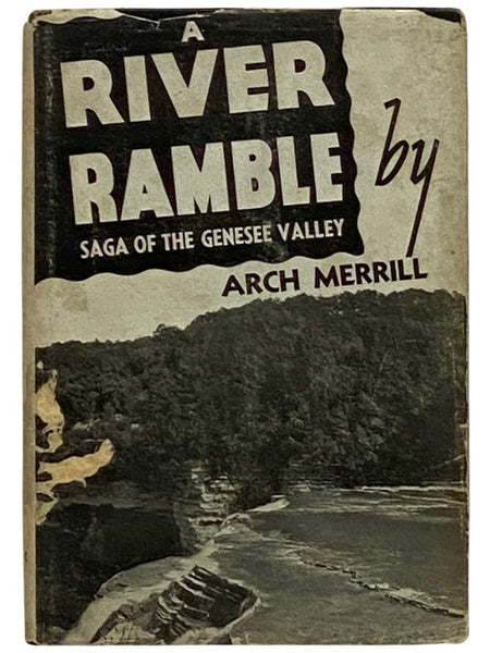 A River Ramble: Saga of the Genesee Valley