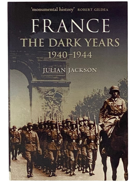France: The Dark Years, 1940-1944