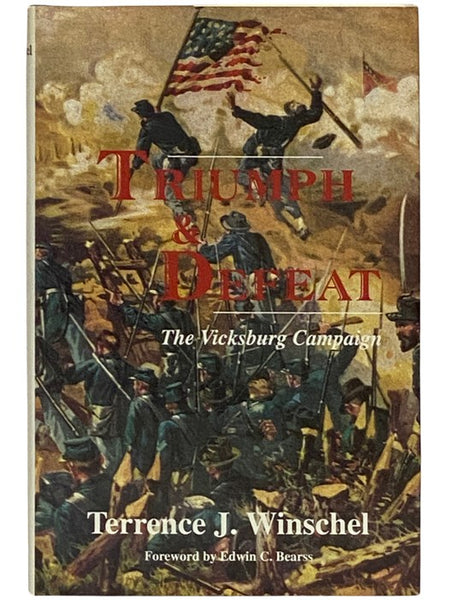 Triumph and Defeat: The Vicksburg Campaign