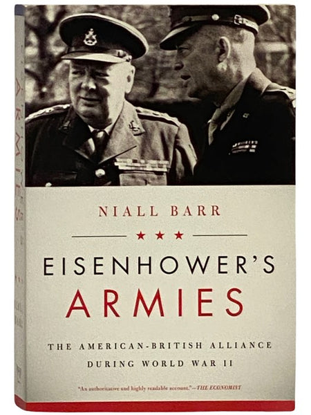 Eisenhower's Armies: The American-British Alliance During World War II