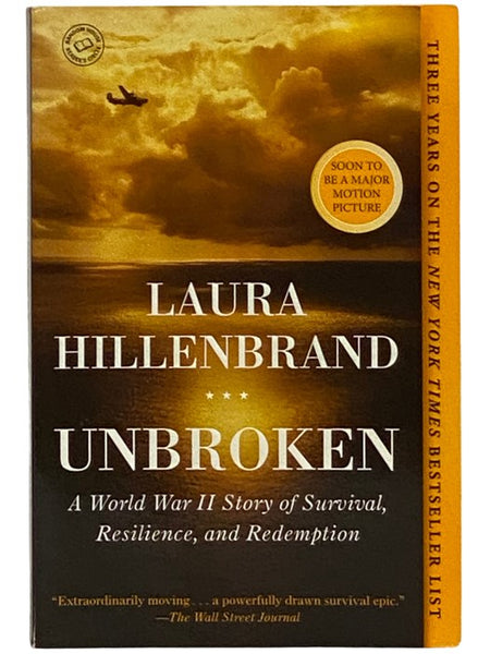 Unbroken: A World War II Story of Survival, Resilience, and Redemption