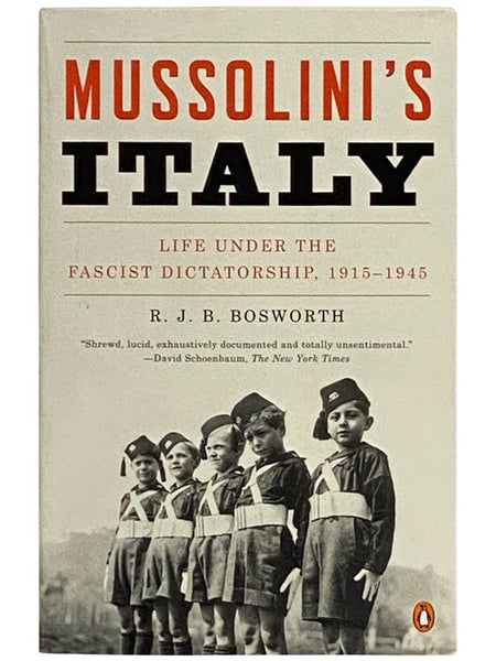 Mussolini's Italy: Life Under the Fascist Dictatorship, 1915-1945