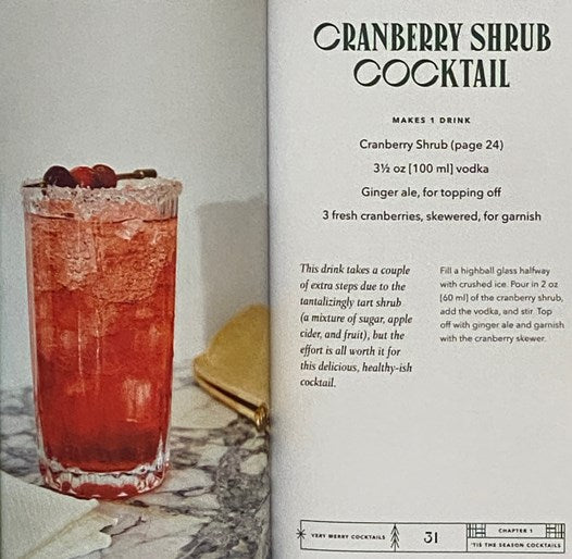 Very Merry Cocktails: 50+ Festive Drinks for the Holiday Season
