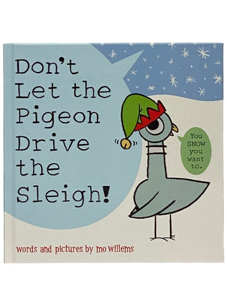 Don't Let the Pigeon Drive the Sleigh!