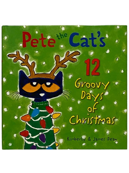 Pete the Cat's 12 Groovy Days of Christmas