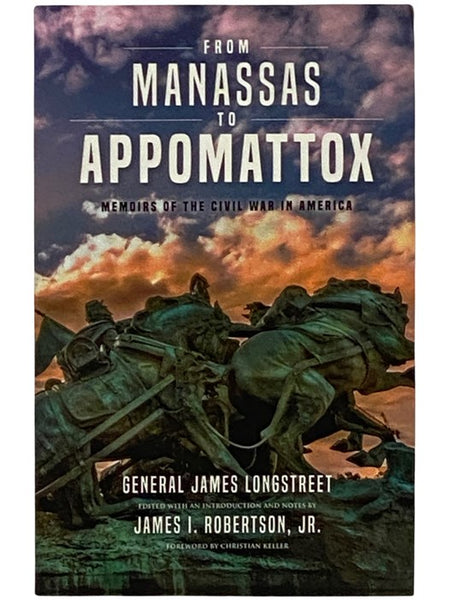 From Manassas to Appomattox: Memoirs of the Civil War in America