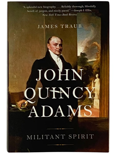 John Quincy Adams: Militant Spirit