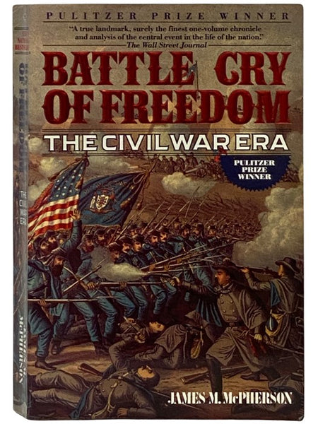Battle Cry of Freedom: The Civil War Era (The Oxford History of the United States, Volume VI)