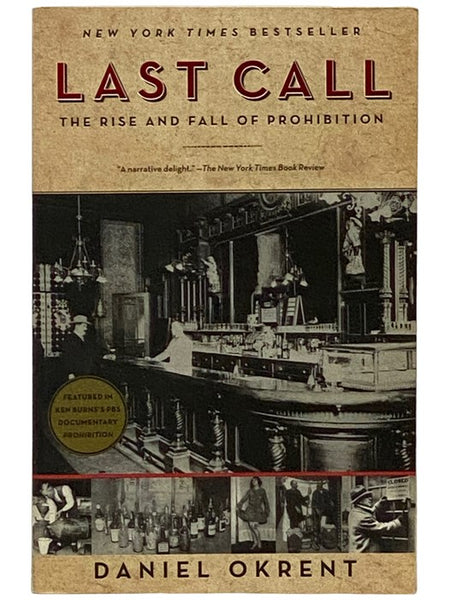 Last Call: The Rise and Fall of Prohibition