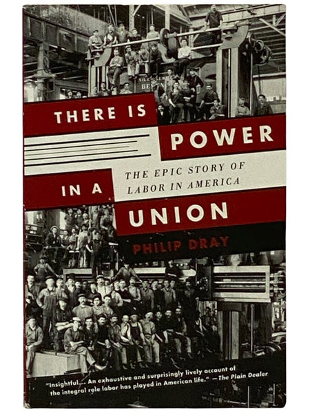 There is Power in a Union: The Epic Story of Labor in America