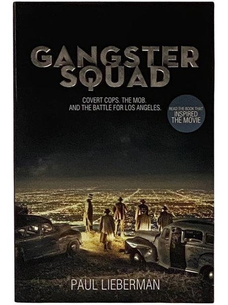Gangster Squad: Covert Cops, the Mob, and the Battle for Los Angeles (Movie Tie-In)