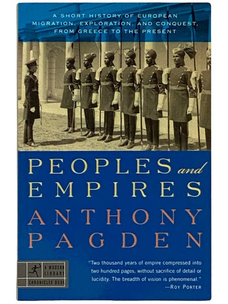 Peoples and Empires: A Short History of European Migration, Exploration, and Conquest, from Greece to the Present (The Modern Library, Chronicles Book)