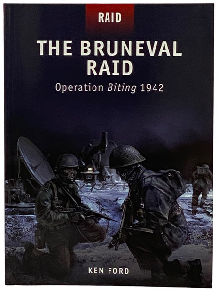 The Bruneval Raid: Operation Biting, 1942 (Osprey Raid, No. 13)