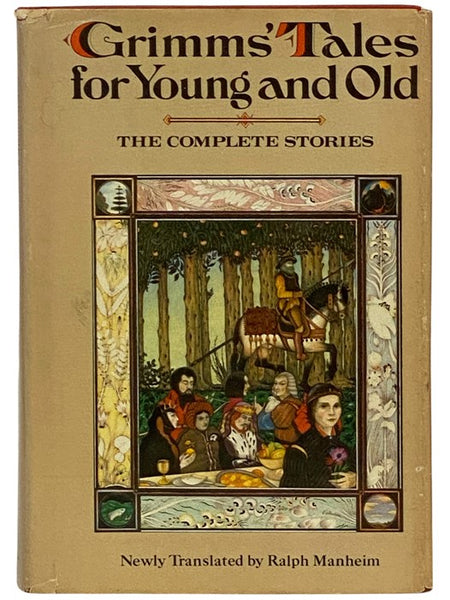 Grimms' Tales for Young and Old: The Complete Stories