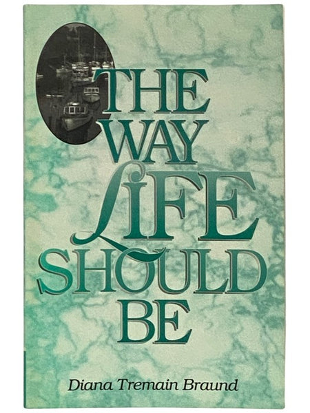 The Way Life Should Be