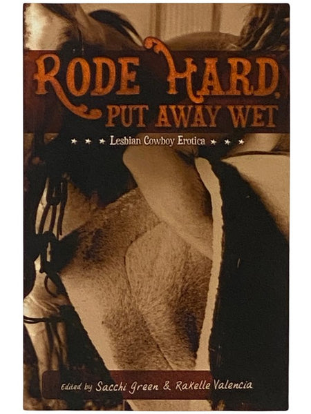 Rode Hard, Put Away Wet (Lesbian Cowboy Erotica)