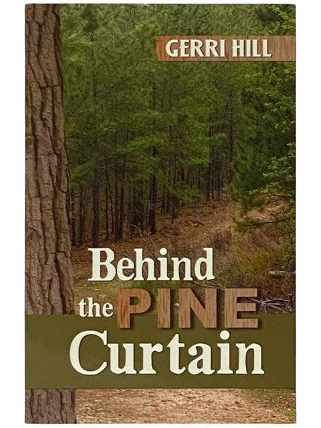 Behind the Pine Curtain