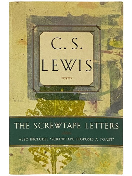 The Screwtape Letters, Also Includes 'Screwtape Proposes a Toast'