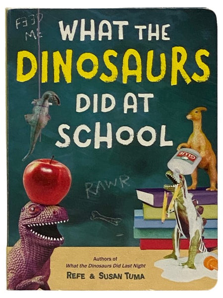 What the Dinosaurs Did at School