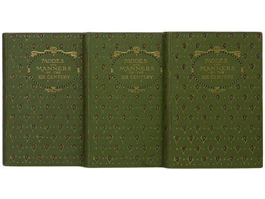 Modes and Manners of the Nineteenth Century, as Represented in the Pictures and Engravings of the Time, in Three Volumes [19th] [XIX]