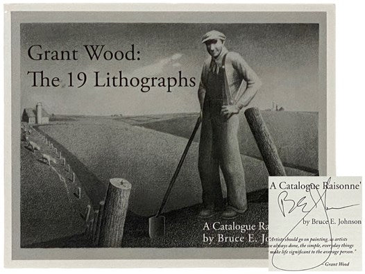Grant Wood: The 19 Lithographs - A Catalogue Raisonne' [Catalog]