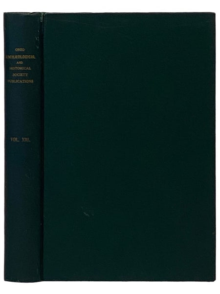 Ohio Archaeological and Historical Publications, Volume XIII [13]